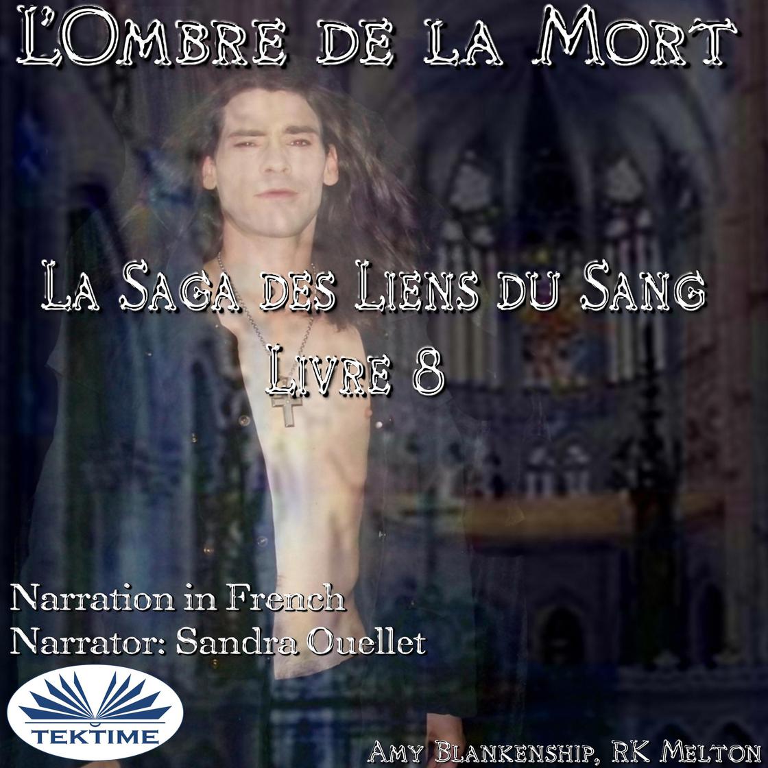 View audiobook of L'Ombre De La Mort (Les Liens Du Sang-Livre 8) by Amy Blankenship