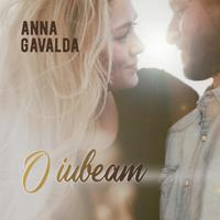View audiobook of O iubeam by Anna Gavalda