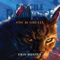 View audiobook of Foc și gheață by Erin Hunter