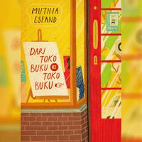 View audiobook of Dari Toko Buku ke Toko Buku by Muthia Esfand