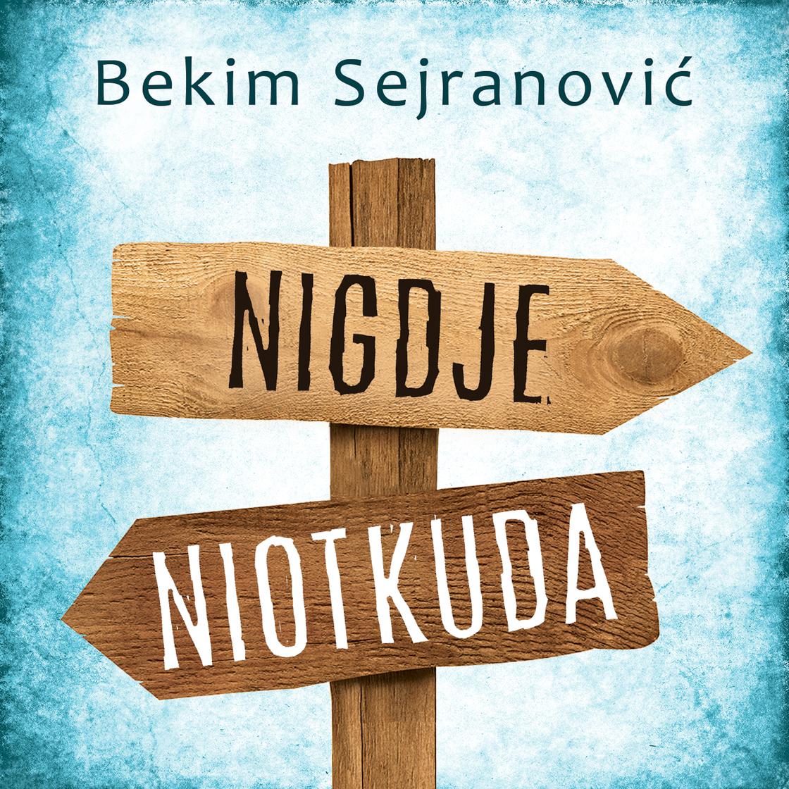 View audiobook of Nigdje niotkuda by Bekim Sejranović