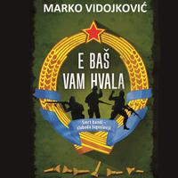 View audiobook of E bas vam hvala by Marko Vidojkovic