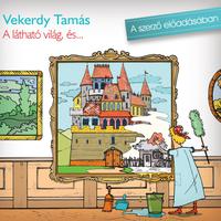 View audiobook of A látható világ és... by Vekerdy Tamás
