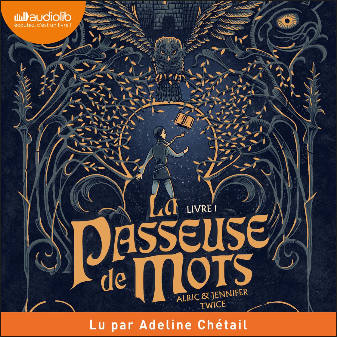 View audiobook of La Passeuse de mots by Alric & Jennifer Twice
