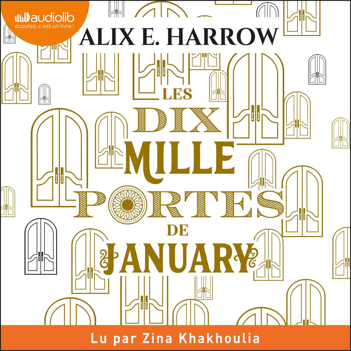 View audiobook of Les Dix Mille Portes de January by Alix E. Harrow