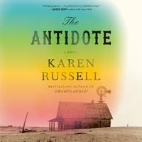 View audiobook of The Antidote by Karen Russell