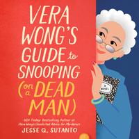 View audiobook of Vera Wong's Guide to Snooping (on a Dead Man) by Jesse Q. Sutanto
