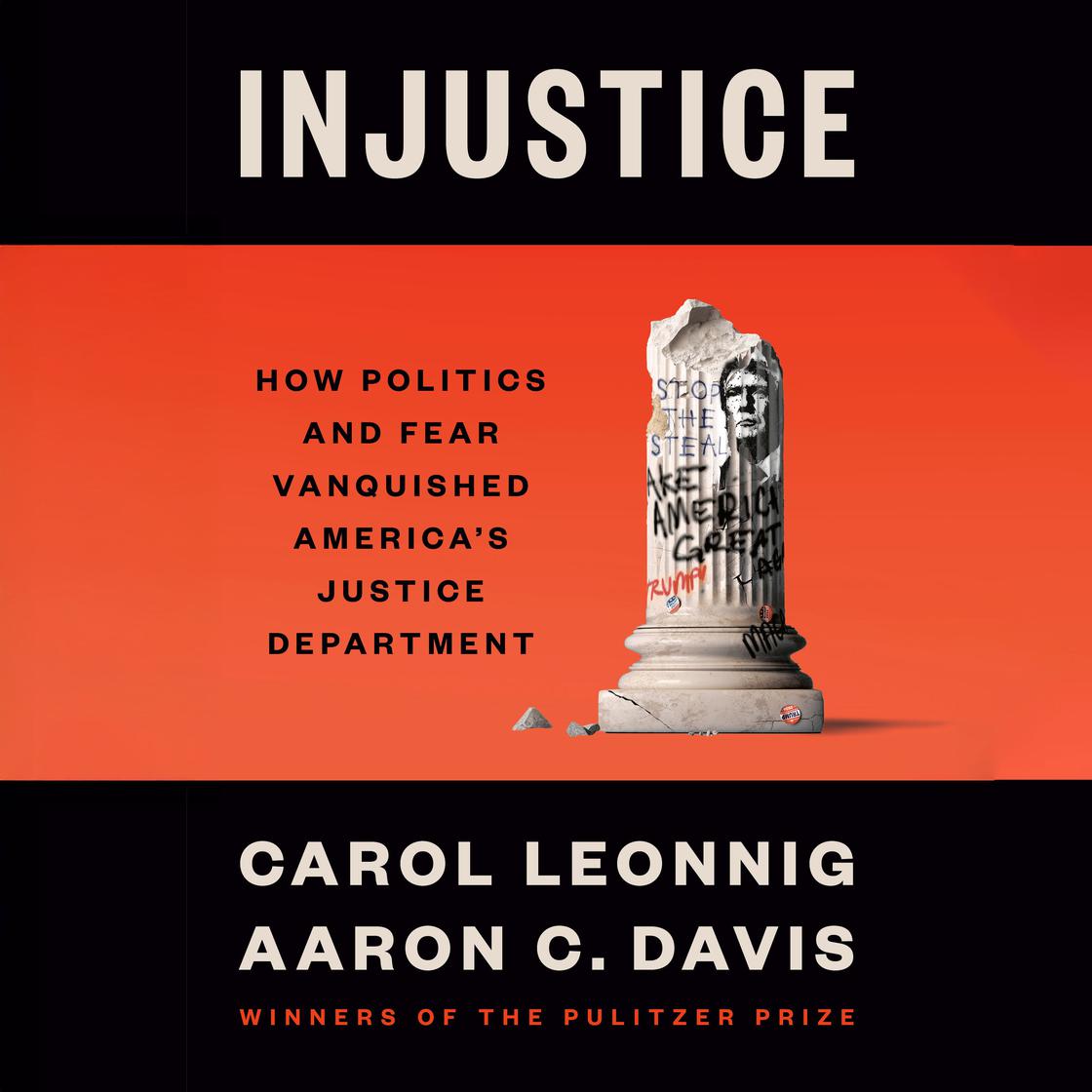 View audiobook of Injustice by Carol Leonnig & Aaron C. Davis