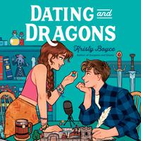 View audiobook of Dating and Dragons by Kristy Boyce
