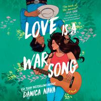 View audiobook of Love Is a War Song by Danica Nava