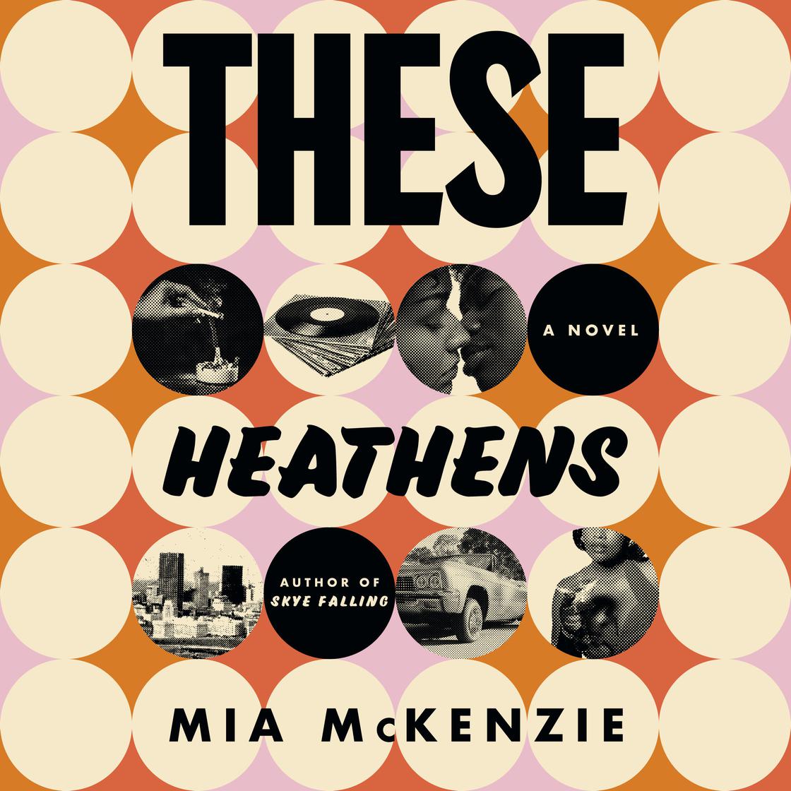 View audiobook of These Heathens by Mia McKenzie