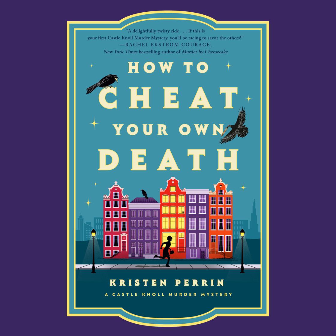 View audiobook of How to Cheat Your Own Death by Kristen Perrin