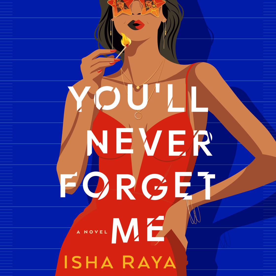 View audiobook of You'll Never Forget Me by Isha Raya