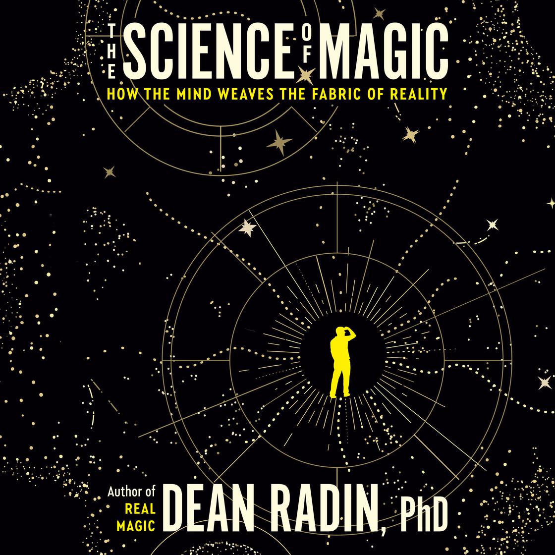 View audiobook of The Science of Magic by Dean Radin, PhD