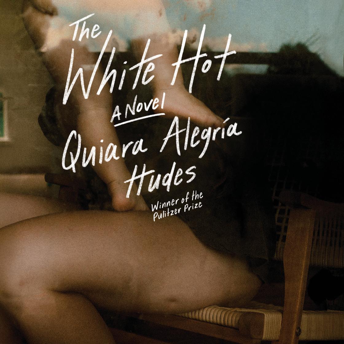 View audiobook of The White Hot by Quiara Alegría Hudes