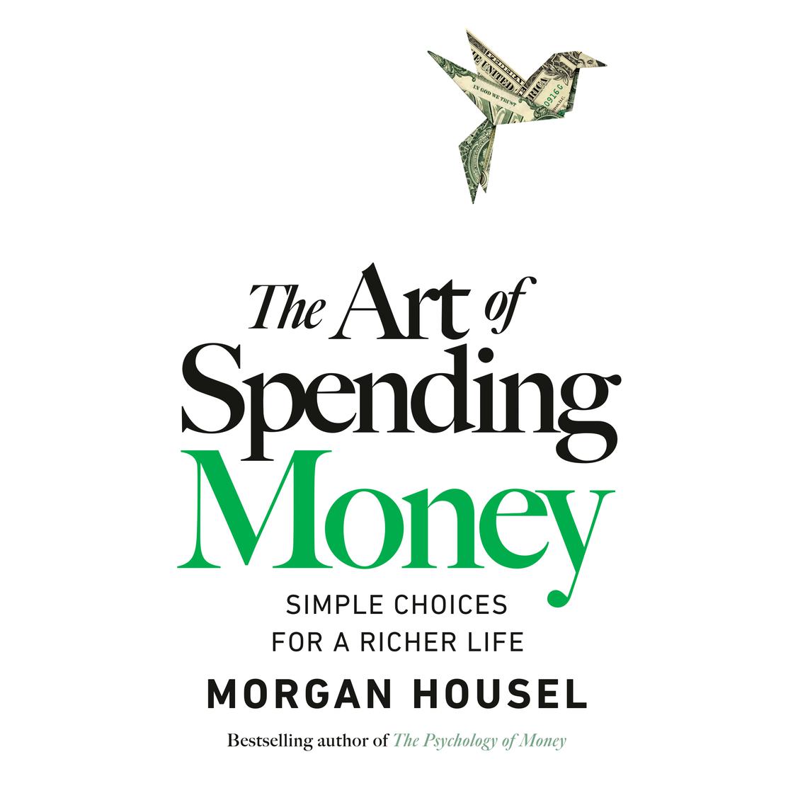 View audiobook of The Art of Spending Money by Morgan Housel