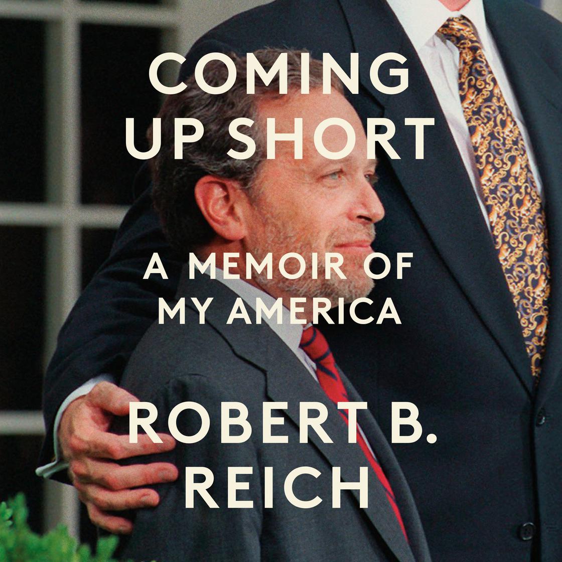 View audiobook of Coming Up Short by Robert B. Reich