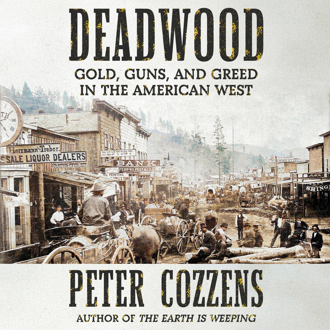 View audiobook of Deadwood by Peter Cozzens