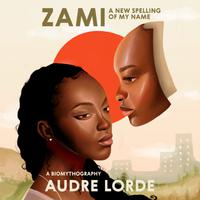View audiobook of Zami: A New Spelling of My Name by Audre Lorde