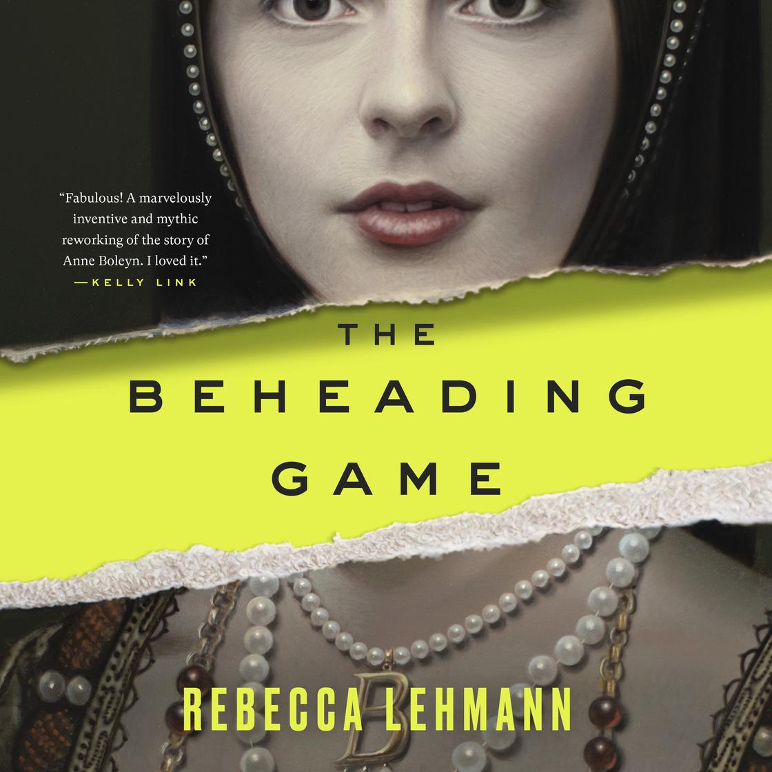 View audiobook of The Beheading Game by Rebecca Lehmann