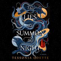 View audiobook of The Lies that Summon the Night by Tessonja Odette