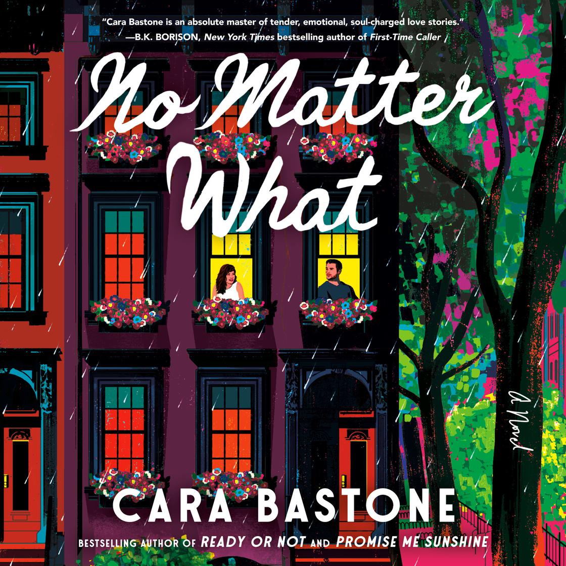 View audiobook of No Matter What by Cara Bastone