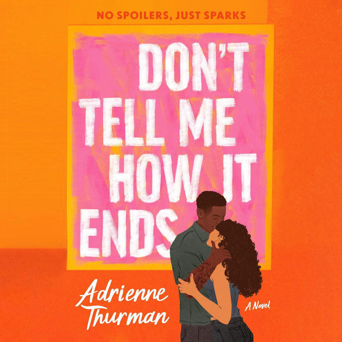 View audiobook of Don't Tell Me How It Ends by Adrienne Thurman
