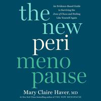 View audiobook of The New Perimenopause by Mary Claire Haver, MD