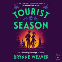 View audiobook of Tourist Season by Brynne Weaver