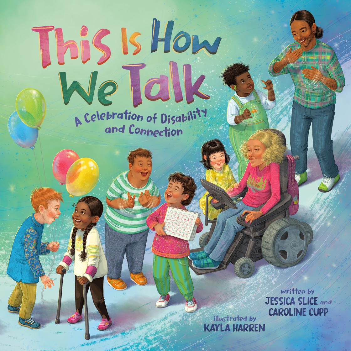 View audiobook of This Is How We Talk by Jessica Slice & Caroline Cupp