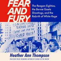 View audiobook of Fear and Fury by Heather Ann Thompson