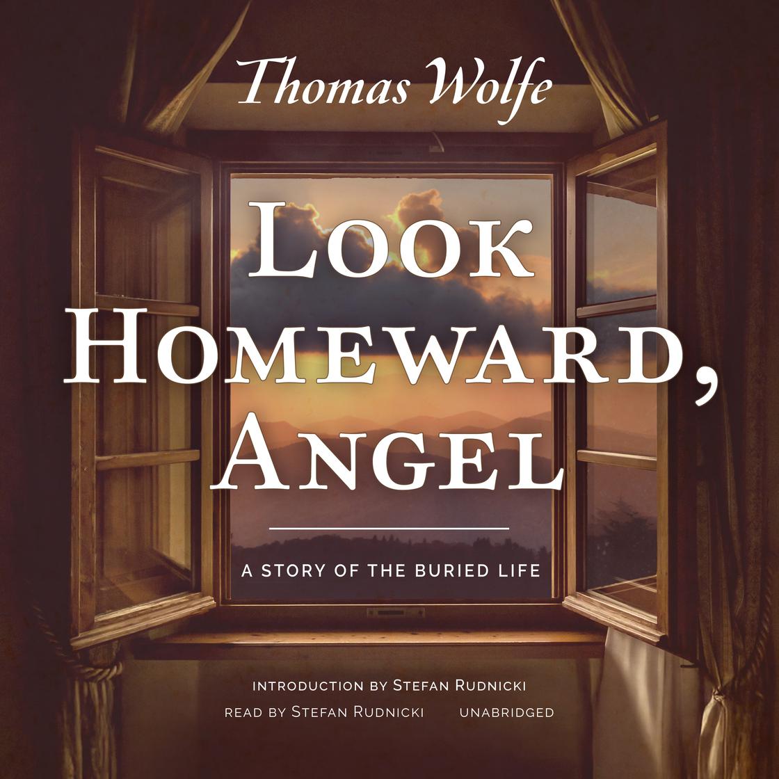 View audiobook of Look Homeward, Angel by Thomas Wolfe