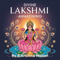 View audiobook of Divine Lakshmi Awakening - Abridged by R Krishna Mohan