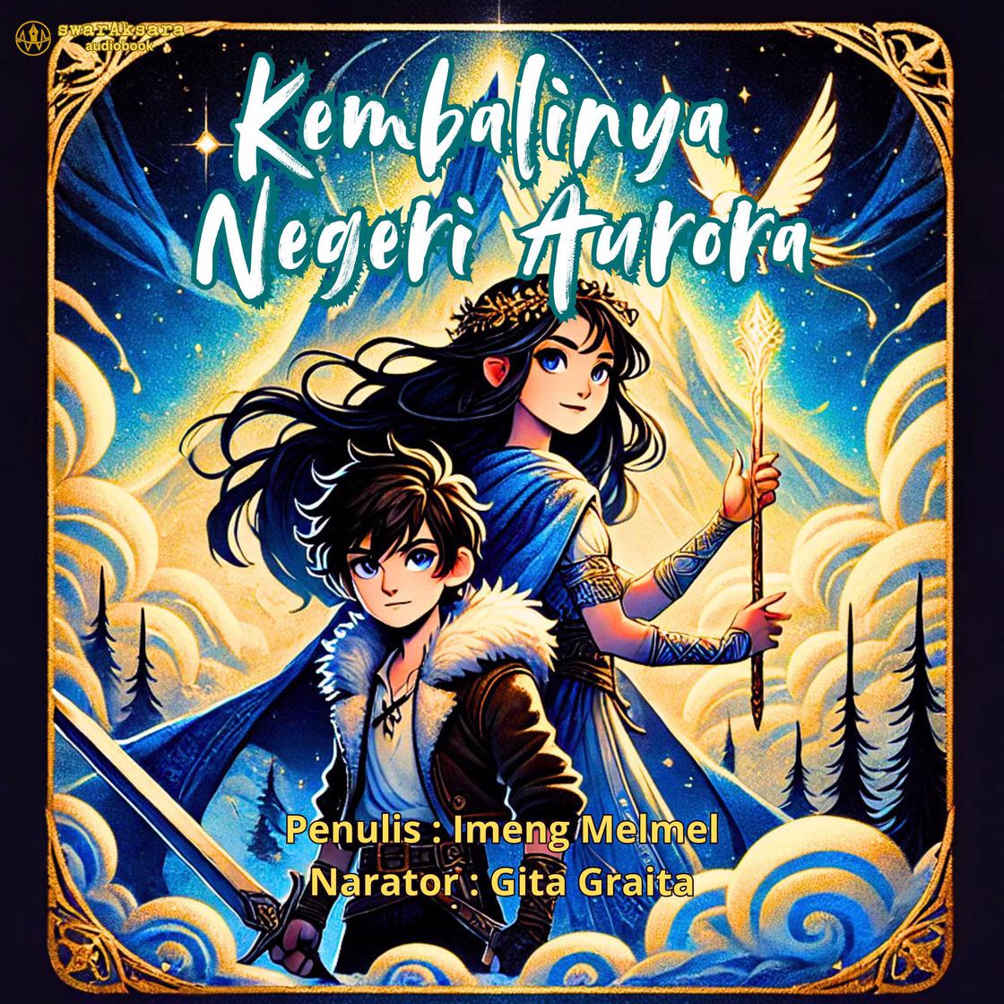 View audiobook of Kembalinya Negeri Aurora by Imeng Melmel