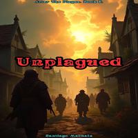 View audiobook of Unplagued by Santiago Machain