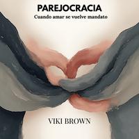 View audiobook of Parejocracia by Viki Brown