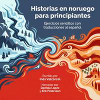 View audiobook of Historias en noruego para principiantes by Inés Valcárcel
