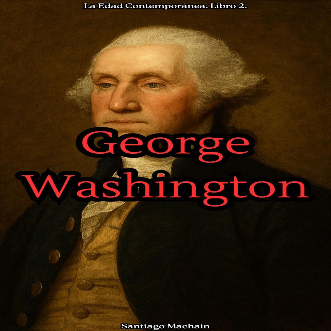 View audiobook of George Washington by Santiago Machain