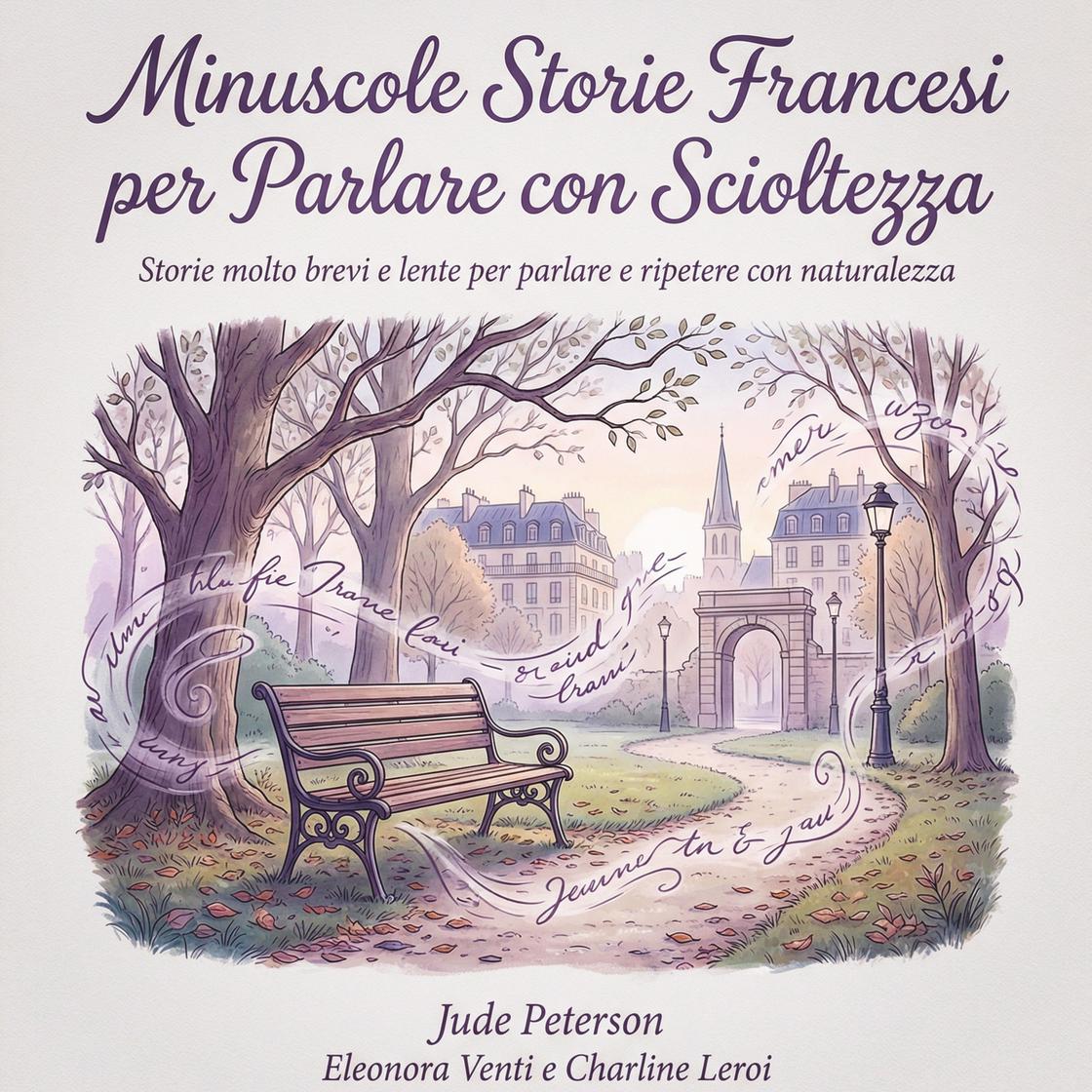 View audiobook of Minuscole Storie Francesi per Parlare con Scioltezza by Jude Peterson