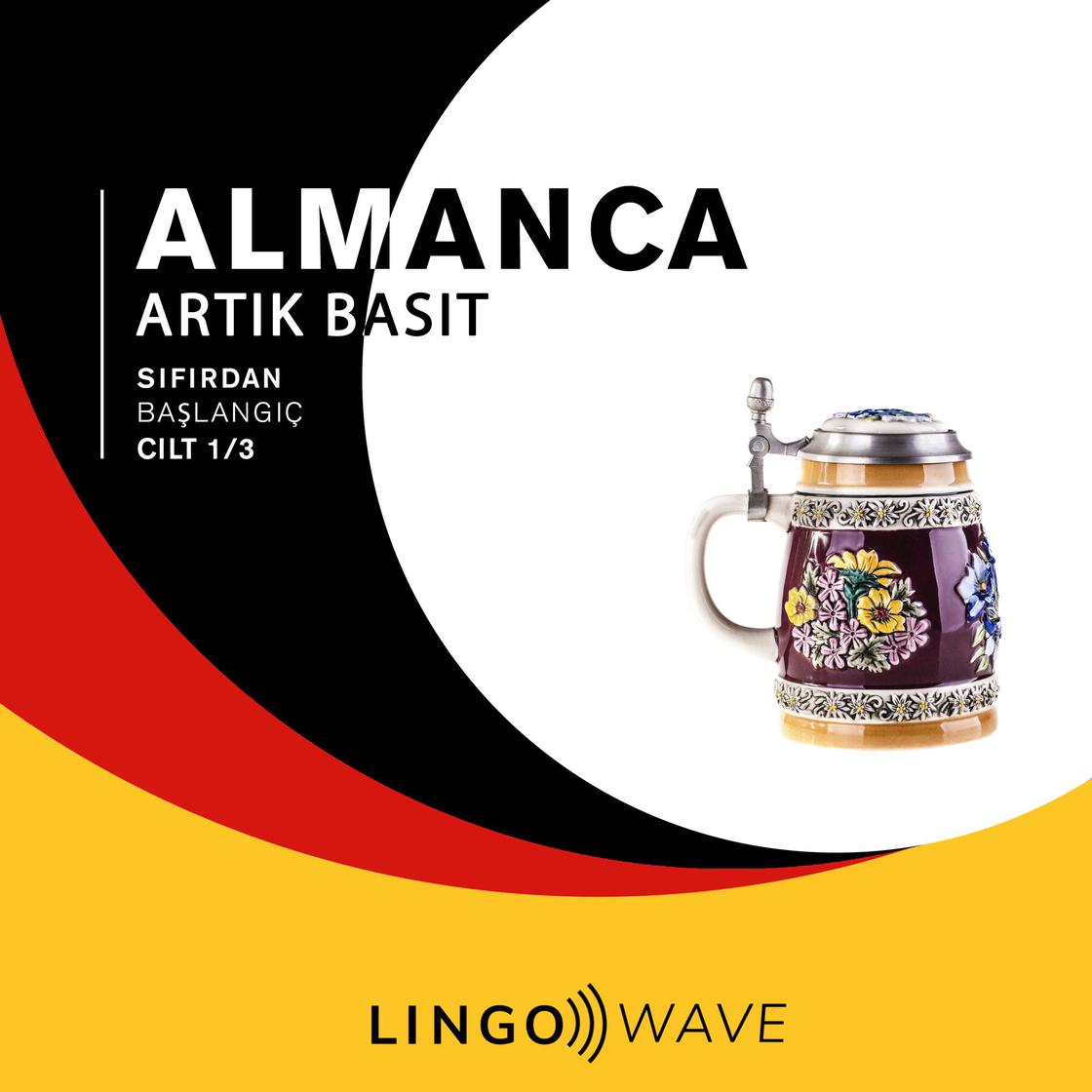 View audiobook of Almanca Artık Basit - Sıfırdan Başlangıç - Cilt 1/3 by Lingo Wave