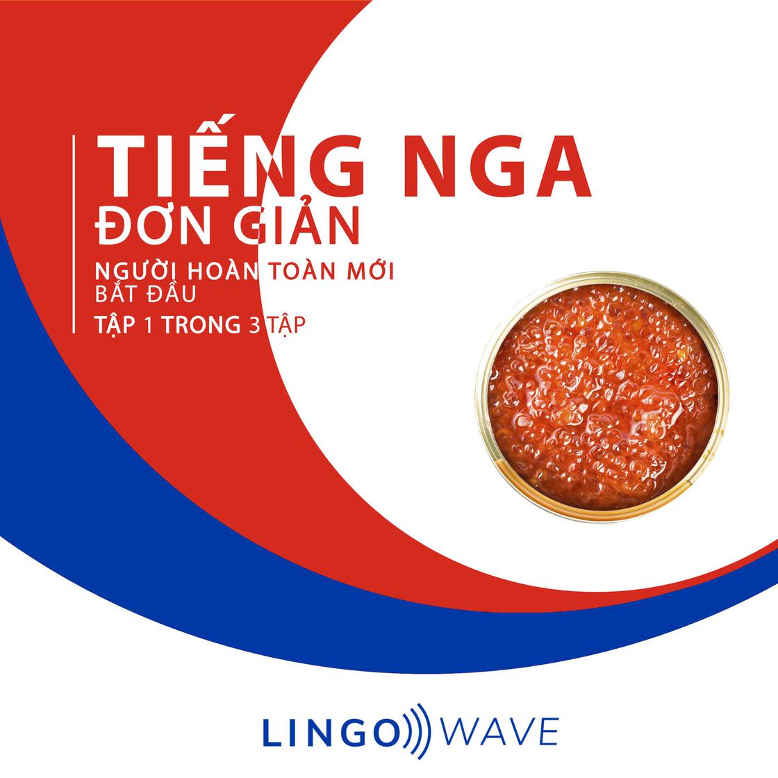 View audiobook of Tiếng Nga đơn giản - Người hoàn toàn mới bắt đầu  - Tập 1 trong 3 tập by Lingo Wave