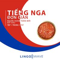 View audiobook of Tiếng Nga đơn giản - Người hoàn toàn mới bắt đầu  - Tập 1 trong 3 tập by Lingo Wave