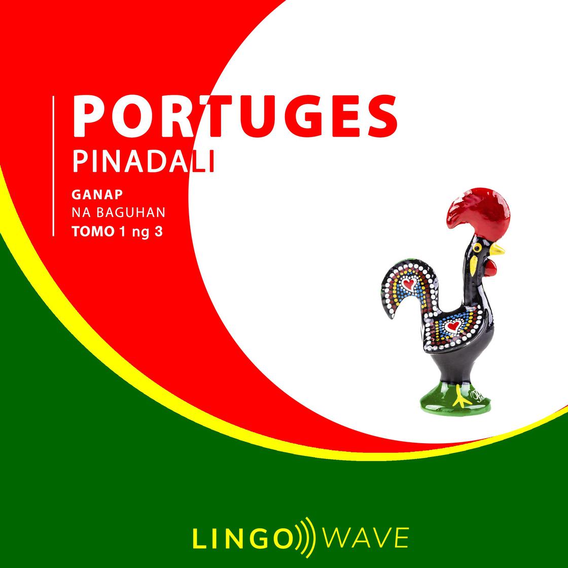 View audiobook of Portuges Pinadali - Ganap na Baguhan - Tomo 1 ng 3 by Lingo Wave