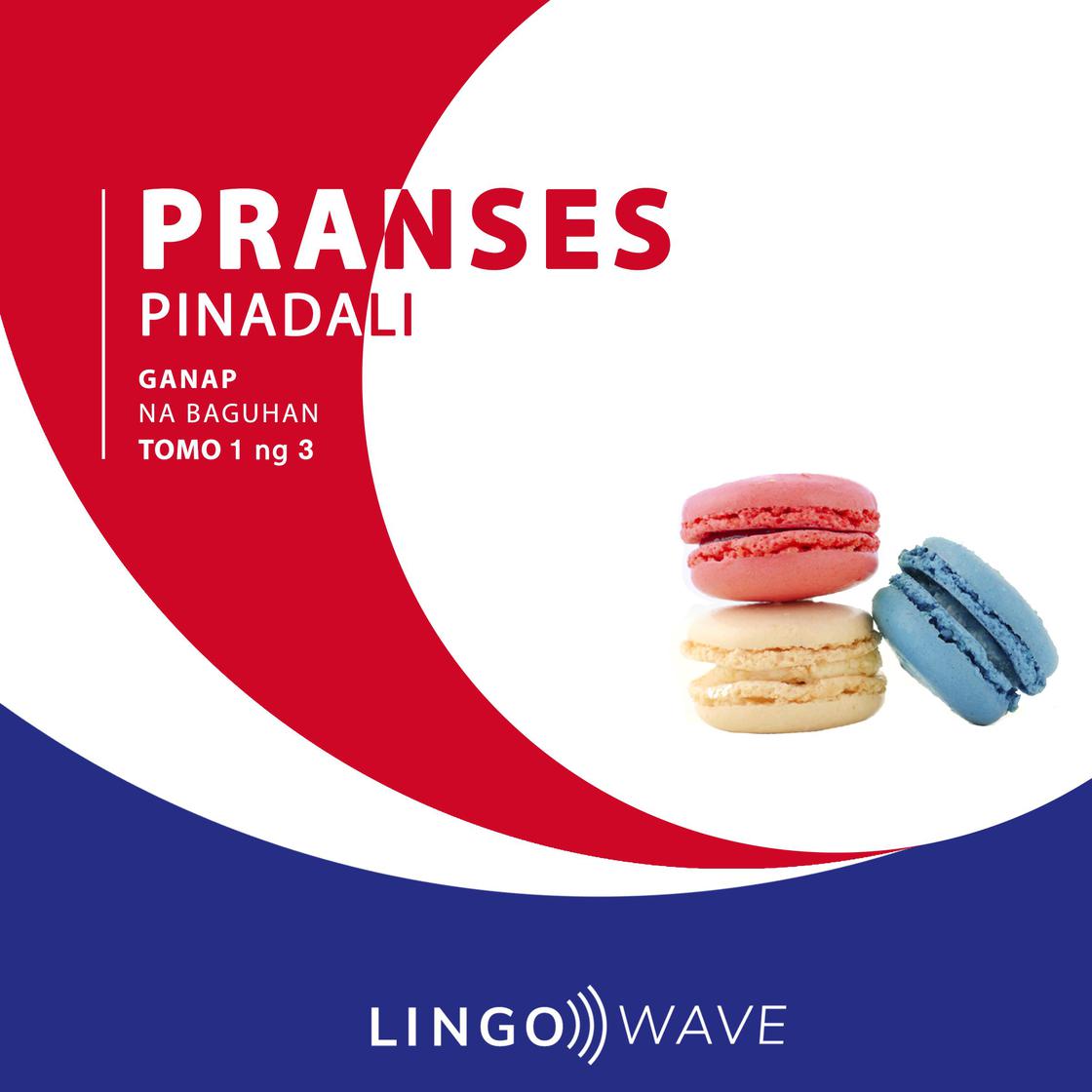 View audiobook of Pranses Pinadali - Ganap na Baguhan - Tomo 1 ng 3 by Lingo Wave