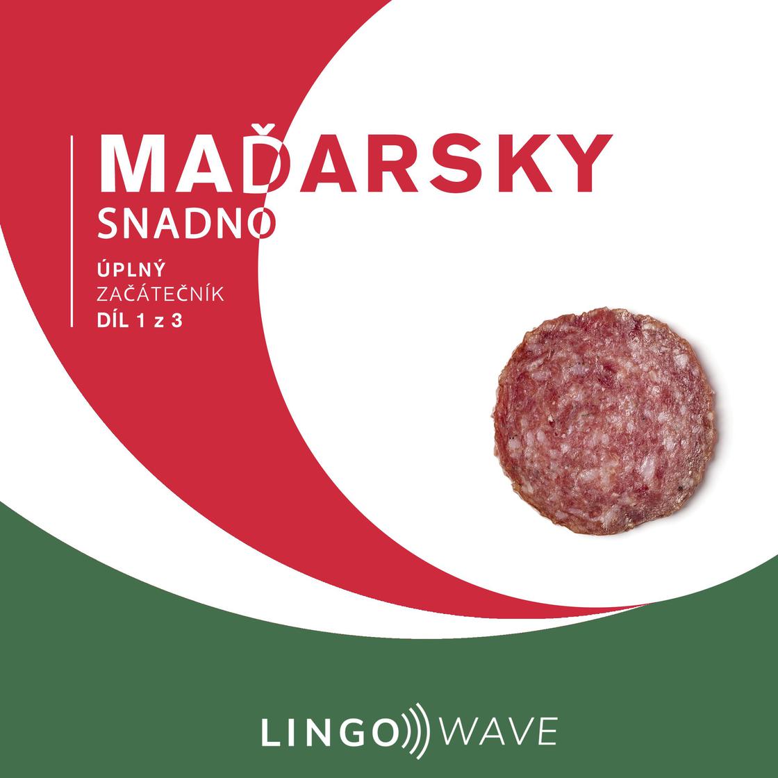 View audiobook of Maďarsky snadno - Úplný začátečník - Díl 1 z 3 by Lingo Wave