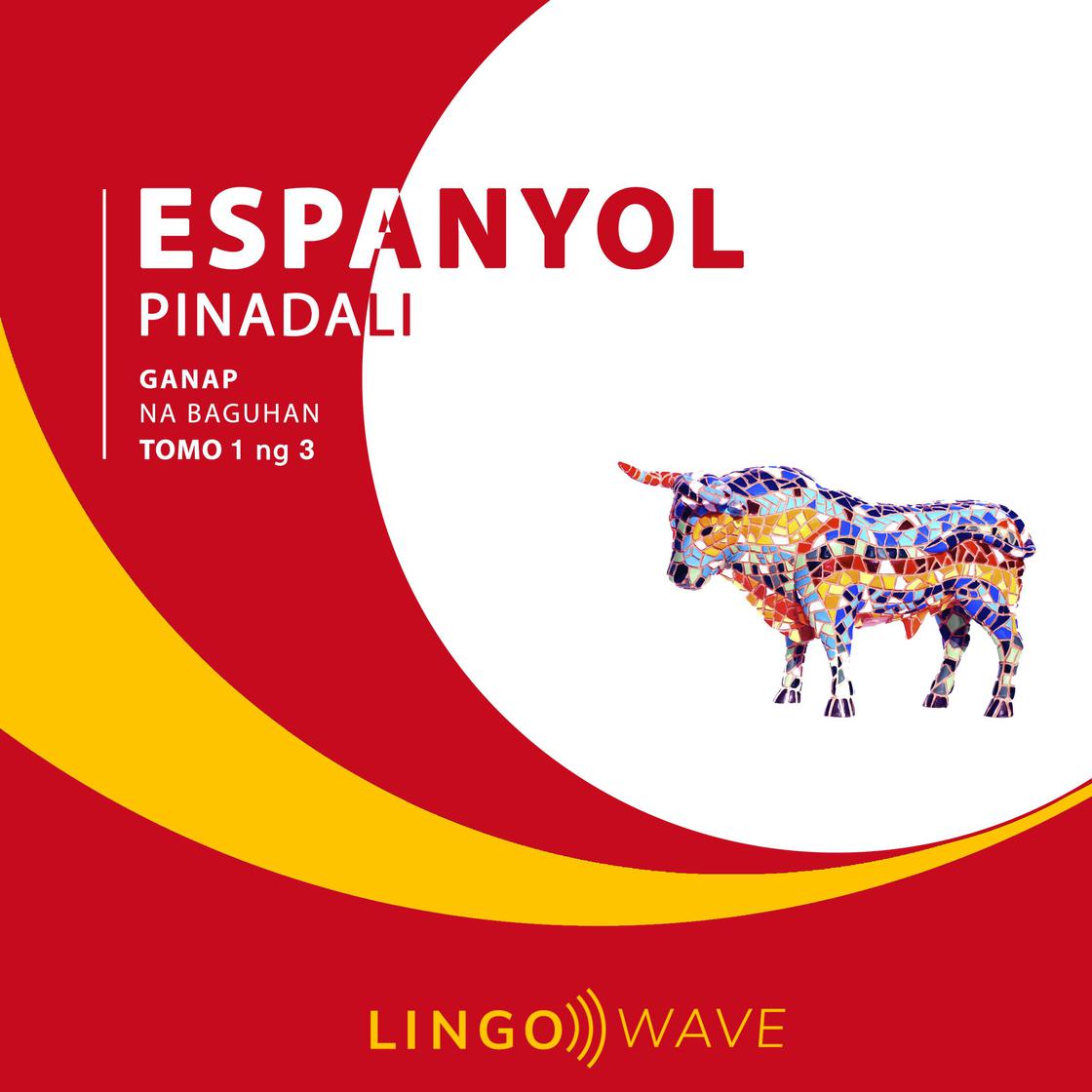 View audiobook of Espanyol Pinadali - Ganap na Baguhan - Tomo 1 ng 3 by Lingo Wave