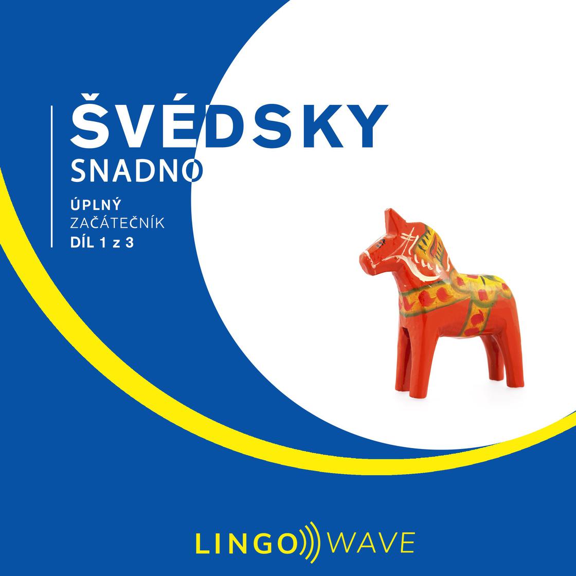 View audiobook of Švédsky snadno - Úplný začátečník - Díl 1 z 3 by Lingo Wave