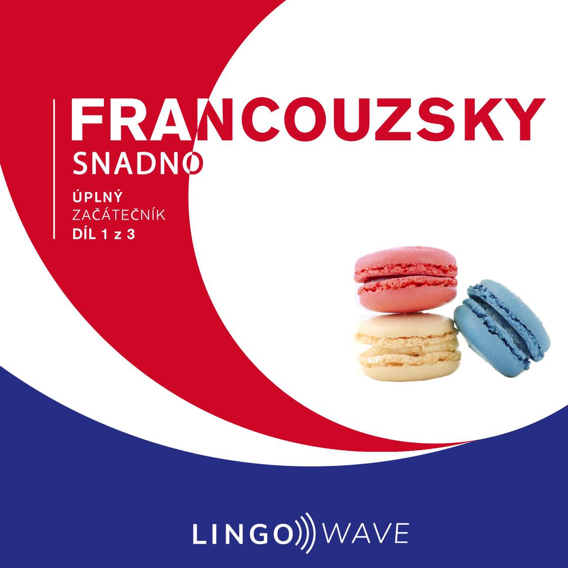 View audiobook of Francouzsky snadno - Úplný začátečník - Díl 1 z 3 by Lingo Wave
