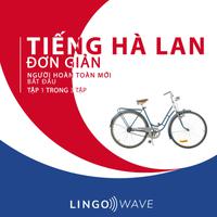 View audiobook of Tiếng Hà Lan đơn giản - Người hoàn toàn mới bắt đầu  - Tập 1 trong 3 tập by Lingo Wave