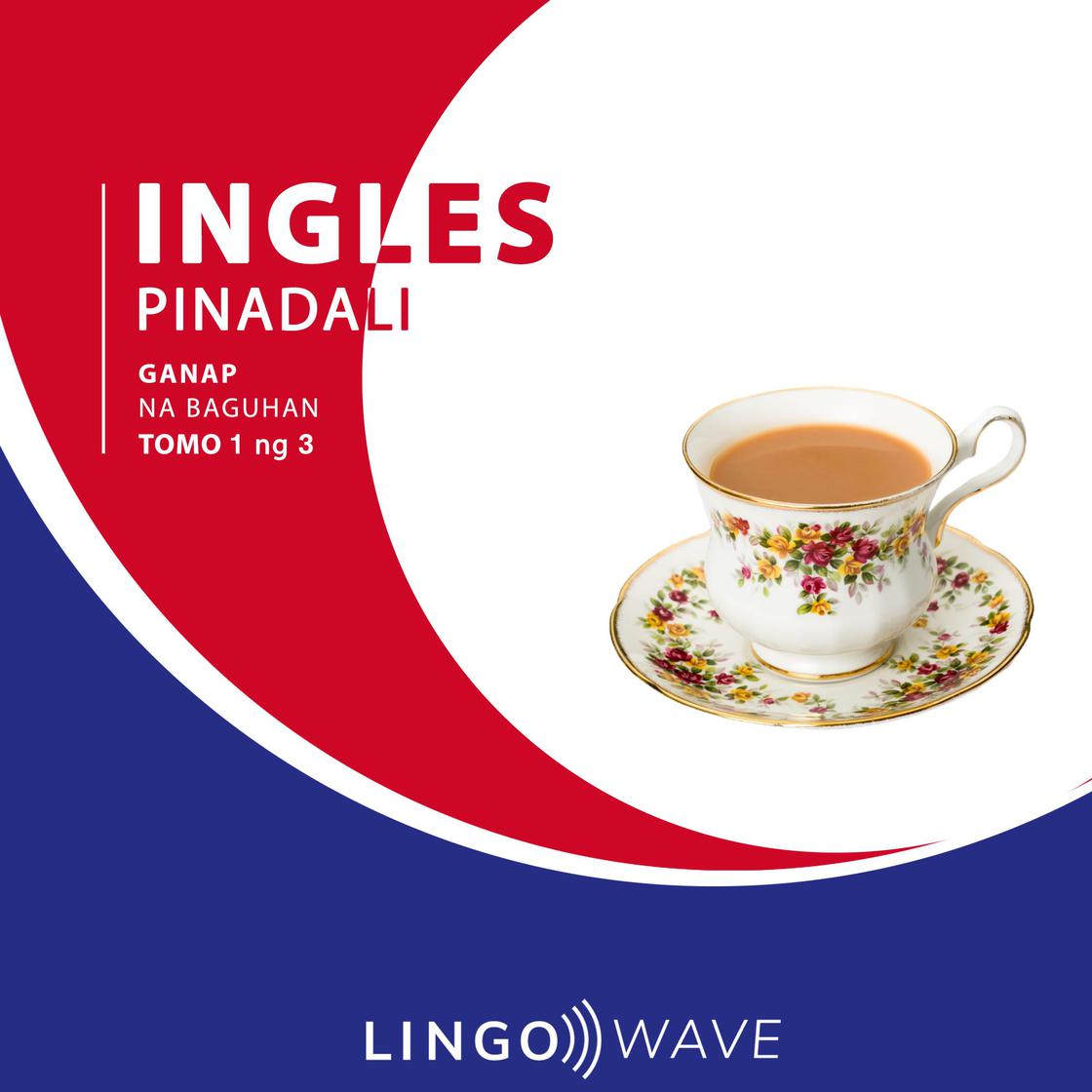 View audiobook of Ingles Pinadali - Ganap na Baguhan - Tomo 1 ng 3 by Lingo Wave